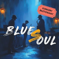 Plakat, który reklamuje koncert BlueSoul. Zdjęcie przyciemnionego klubu, na scenie trzech muzyków w kapeluszach. Na zdjęciu napisy, które informują o wydarzeniu.