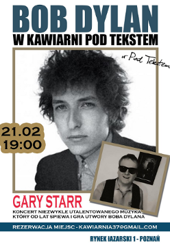 Plakat, który promuje koncert z muzyką Boba Dylana, zdjęcia artystów, napisy informaujące o wydarzeniu.