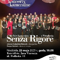 Plakat, reklamujący występ chóru kamerlnego Senza Rigore. Zdjęcie chóru a na nim napisy, które informują o wydarzeniu.