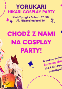 Na żółtym tle wiele postaci narysowanych w stylu anime. Na środku różowy napis "Chodź z nami na cosplay party!". Więcej informacji o wydarzeniu w artykule.