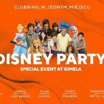 Na pomarańczowym tle napis "Disney Party. Special Event at Gimela" i w tle różne postacie znane z bajek i seriali emitowanych na kanale Disney Channel.