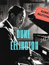 Na zdjęciu widoczny jest portret Duke'a Ellingtona, znanego muzyka jazzowego. Ma na sobie ciemny garnitur i krawat.