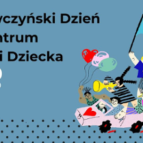 Po lewej stronie znajduje się tekst na niebieskim tle podkreślający daty i godziny wydarzenia. Po prawej stronie widać dzieci bawiące się wokół zabawkowego samochodu, trzymające flagę z sercem i kwiatem. Rysunek jest wypełniony jasnymi kolorami, balonami i elementami ognia, tworząc poczucie świętowania. Plakat przekazuje atmosferę radości i kreatywności, zapraszając do aktywnego i kolorowego wydarzenia.
