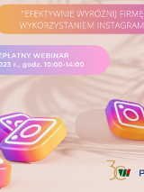 Efektywnie wyróżnij firmę z wykorzystaniem Instagrama