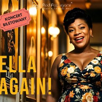 Plakat, który reklamuje koncert Ella again. Na zdjęciu uśmiechnięta artystka oraz napisy informujące o wydarzeniu.