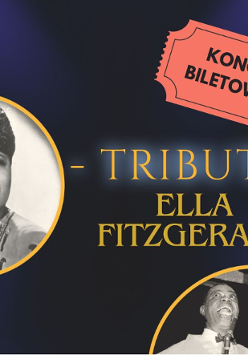 Plakat przedstawia Ellę Fitzgerald na czarno-białym zdjęciu. Patrzy w dal z uśmiechem na twarzy. Obok jej zdjęcia znajduje się podpis z nazwą wydarzenia.
