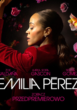 Grafika z czarnym tłem, na której znajduje się zdjęcie kobiety wykonującej taneczną pozycję z uniesioną dłonią. Wokół niej różowe, pomarańczowe i białe kwiaty. Poniżej napis EMILIA PEREZ.