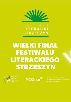 lakat Wielkiego Finału Festiwalu Literackiego Strzeszyn Vol. 2 na jasnozielonym tle z kolorowymi geometrycznymi elementami i logotypami organizatorów.