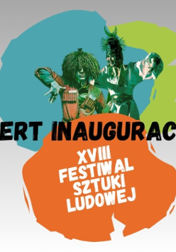 Plakat, który reklamuje XVIII Festiwal Sztuki Ludowej. Pośrodku artyści w tanecznych pozach, dookoła nich kolorowe plamy, a na nich napisy informujące o wydarzeniu.