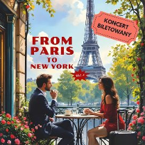 Para osób siedzi przy kawiarnianym stoliku, za nimi fragment wieży Eiffla. Na zdjęciu napis From Paris to New York.