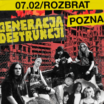 Plakat koncertowy punkowego zespołu Generacja Destrukcji - 7.02, Rozbrat w Poznaniu; kolaż młodych muzyków na tle industrialnej zabudowy w czarno-czerwonej stylistyce.