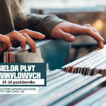 Zdjęcie, liczne płyty winylowe, które przekładnane są przez dłonie, z boku napis Giełda Płyt Winylowych, 25 - 26 października.