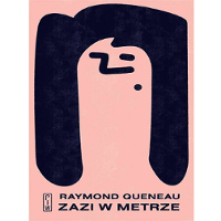 Okładka książki "Zazi w metrze" Raymonda Queneau. Na pastelowym, różowym tle naszkicowana kilkoma kreskami twarz kobiety o długich włosach.