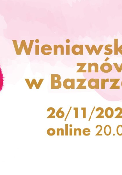 Na różowym tle złoty napis Wieniawski znów w Bazarze i data wydarzenia.