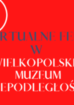 Napis "Wirtualne ferie w Wielkopolskim Muzeum Niepodległości" na czerwonym tle.