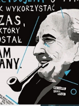 Rysunek mężczyzny z profilu, z fajką w ustach. Po prawej stronie cytat: "My tylko decydujemy o tym jak wykorzystać czas, który został nam dany."