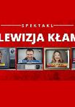 Na grafice na czerwonym tle napis telewizja kłamie.