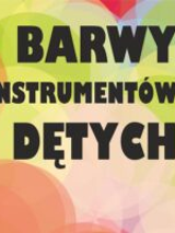 Na grafice na kolorowym tle napis Barwy Instrumentów Dętych.