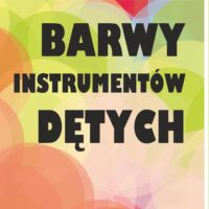 Na grafice na kolorowym tle napis Barwy Instrumentów Dętych.
