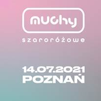 Na grafice napis muchy szaroróżowe i data koncertu.