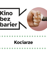Grafika przedstawia logo Kina bez barier na białym tle i kadrem z filmu w okręgu. Kadr przedstawia zaciśniętą w pięść ludzką dłoń i opierającą się o nią kocią łapę. Poniżej duży czarny tytuł "Kociarze" pomiędzy rzędami zielonych kropek.