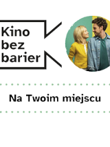 Grafika przedstawia logo Kina bez barier na białym tle i kadr z filmu w okręgu. Kadr przedstawia kobietę i mężczyznę - są uśmiechnięci i patrzą nie siebie. Poniżej duży czarny tytuł "Na Twoim miejscu" pomiędzy rzędami zielonych kropek.