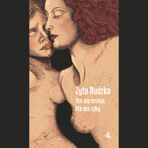 Okładka książki "Ten się śmieje, kto ma zęby". Wypełnia ją rysunek dwóch postaci: mają przymknięte oczy, są nagie. Czarne tło wokół okładki.