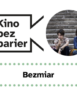 Grafika przedstawia logo Kina bez barier na białym tle i kadr z filmu w okręgu. Kadr przedstawia kobietę z chłopcem, którzy siedzą na schodach. Poniżej duży czarny tytuł "Bezmiar" pomiędzy rzędami zielonych kropek.