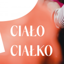 Na grafice fragment plakatu wydarzenia z napisem "ciało ciałko".