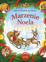 Okładka książki "Marzenie Noela". Mały chłopiec w czerwonym ubranku jedzie saniami ciągniętymi przez renifera, w tle choinki pokryte śniegiem.