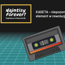 Wielobarwna grafika podzielona na cztery części. W lewym górnym rogu rysunkowy Game Boy, obok dwa otwarte czasopisma/komiksy. W lewym dolnym rogu kaseta VHS, w prawym biały napis: "Najntisy forever! Popkultura w Polsce lat 90.