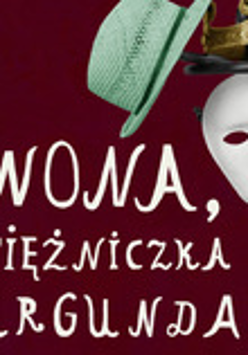 Grafika do spektaklu "Iwona, księżniczka Burgunda". Na ciemno czerwonym tle w centralnej części grafiki znajduje się biała teatralna maska, nad nią umieszczono złotą koroną oraz dwa kapelusze. Całość wisi na retro wieszaku na płaszcze. Reżyseria: Marek Cyris. Spektakl na podstawie sztuki Witolda Gombrowicza.