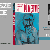 Zdjęcie ksiązki pt."Po męstwie" oraz informacje na temat spotkania na szarym tle. Z prawej strony czarno-białe zdjęcie autora książki.