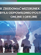 Jak zbudować wizerunek marki aby była odpowiednio postrzegana online i offline