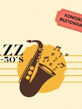 Plakat, który reklamuje koncert Jazz 30' S - 50' S, rysunek saksofonu na pięciolini. Z sakasogonu "wyfruwają" nuty. Napis koncert biletowany.