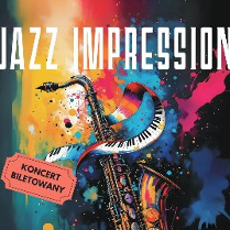 Na kolorowym tle saksofon otoczony przez wirujące klawisze fortepianu. Napis Jazz Impression oraz koncert biletowany.