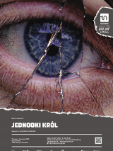 Plakat spketaklu: zdjęcie oka ze śladami przedarć. U dołu plakatu informacje o przedstawieniu.