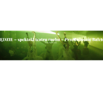 na zdjeciu grupa tancerzy w powłóczystych strojach, tańczą wyciągając do góry ręce, oświetla ich zielone światło