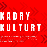 Kadry kultury. Zgłoś się!