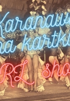 Obrazek promuje wydarzenie o nazwie Karnawał na kartki, czyli PRL show w Moim Teatrze. Znajduje się na nim napis stanowiący nazwę wydarzenia, stylizowany na neonowy.