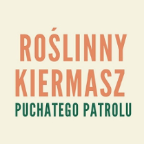 napis "roślinny kiermasz puchatego patrolu"