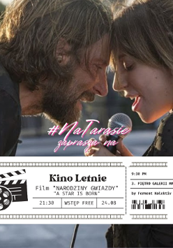 Film "Narodziny Gwiazdy". 24.08.2023 r. Start 21.30. Taras na 3. piętrze Galerii MM. Na plakacie Bradley Cooper i Lady Gaga w kadrze z filmu.