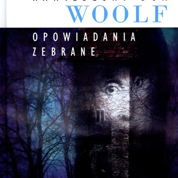 Klucz do Virginii Woolf. Ona go ma