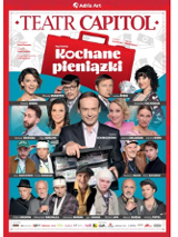 Plakat spektaklu teatralnego o tytule Kochane pieniążki, generalnie wrzucili tu zdjęcia wszystkich aktorów i aktorek ze spektaklu, czyli dużo.