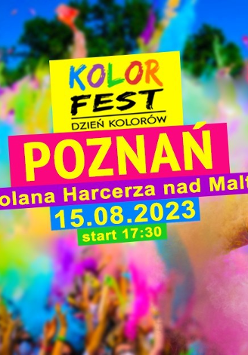 Kolor Fest Poznań. Polana Harcerza nad Maltą. Wtorek 15.08.23 r. Od 17.30 do 20.00.