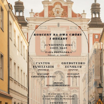 Zdjęcie przedstawia Bazylikę kolegiacką w świetle dnia. Na plakacie nazwa wydarzenia, miejsce i nazwa chóru są napisane piękną czcionką szeryfową.