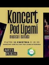 Baner reklamujący Koncert Pod Lipami: musical i ballada, kolaż ze zdjęć różnych artystów, napisy informujące o wydarzeniu.