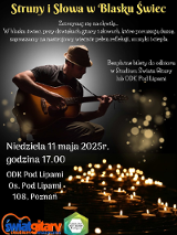 Plakat, który reklamuje koncert Struny i Słowa w Blasku Świec. Na ciemnym tle skupiony artysta, który gra na gitarze, dookoła napisy, które informują o wydarzeniu.