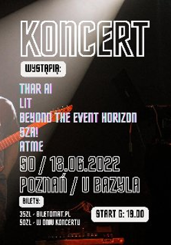 Plakat promuje Koncert Thar Ai, Lit, Beyond The Event Horizon, Sza! oraz ATME.