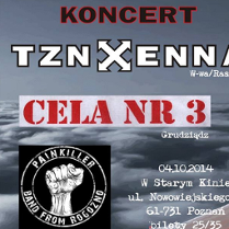 Plakat - Koncert TZN Xenna, Cela nr 3 i Painkiller